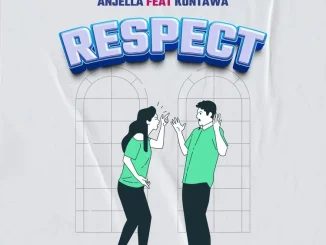 Anjella Respect ft Kontawa